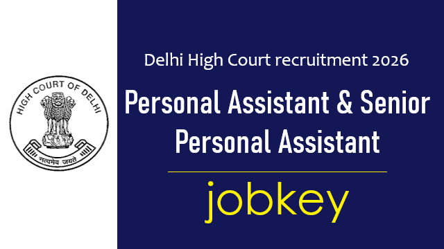 Delhi High Court PA and SPA Online Form 2026-jobkey